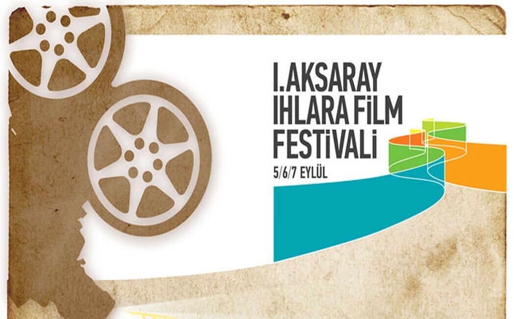 1. Aksaray Ihlara Film Festivali Başladı!