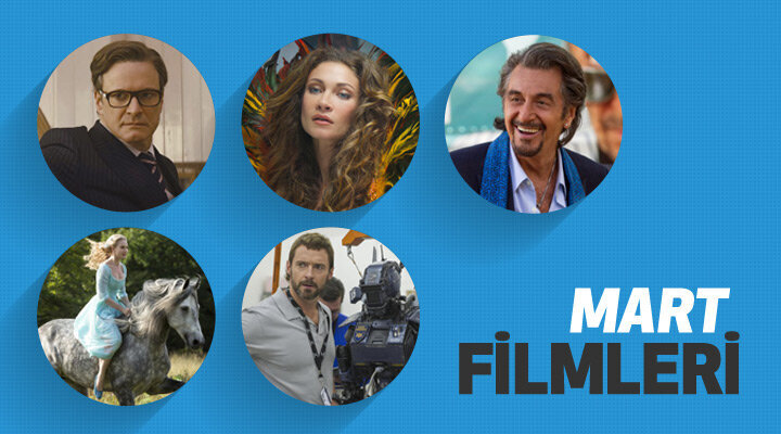 Mart Ayında Vizyona Girecek Filmler