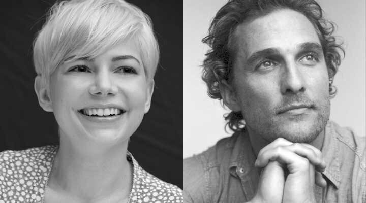 Matthew McConaughey ve Michelle Williams Gold’un Kadrosunda!