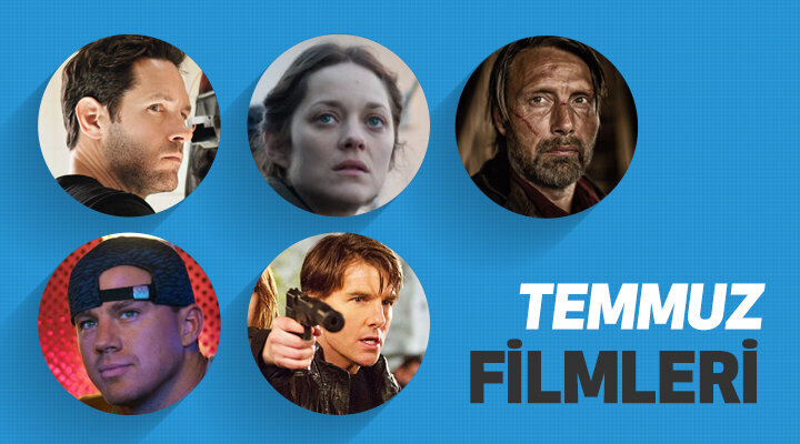 Temmuz Ayında Vizyona Girecek Filmler