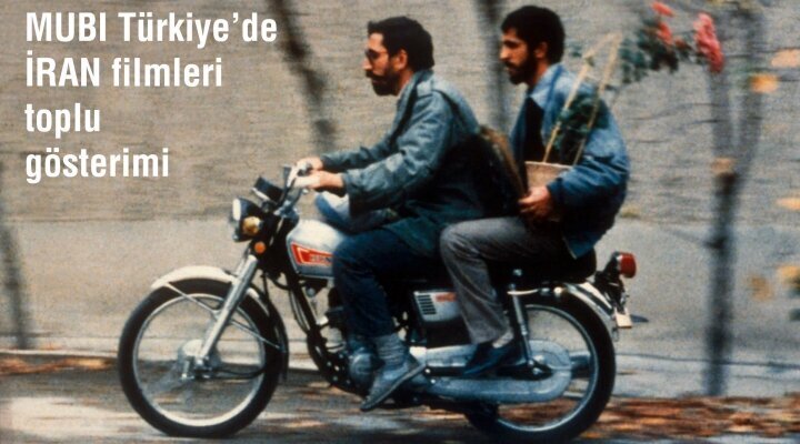 MUBI Türkiye’de İran Filmleri Toplu Gösterimi