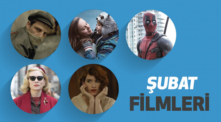 Şubat Ayında Vizyona Girecek Filmler