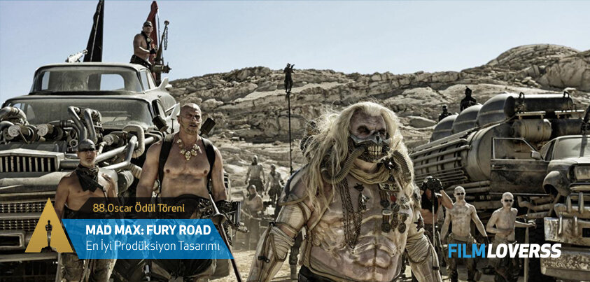 oscar-en-iyi-produksiyon-tasarimi-mad-max-filmloverss