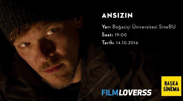 FilmLoverss ve Başka Sinema Sunar: Ansızın