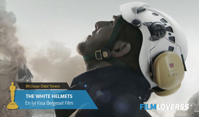 en-iyi-kisa-belgesel-film-the-white-helmets-filmloverss