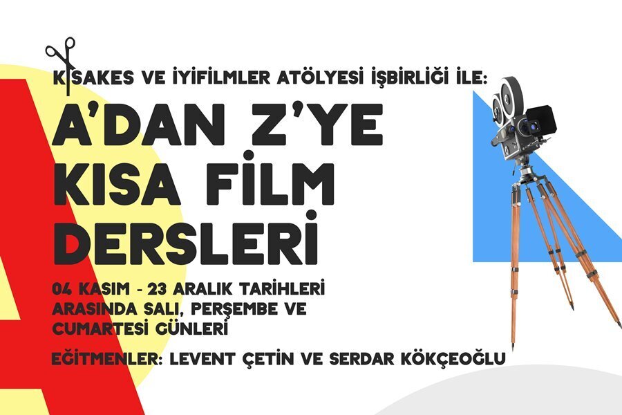 KısaKes ve İyiFilmler Atölyesi İşbirliğiyle A’dan Z’ye Kısa Film Dersleri!