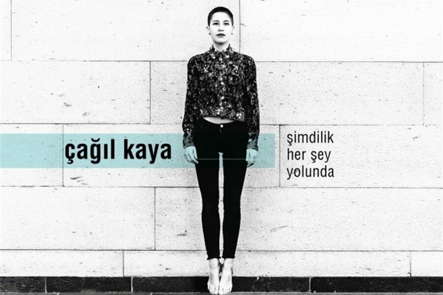 Music Sessions: Çağıl Kaya “şimdilik her şey yolunda” Bu Akşam 20.30’da