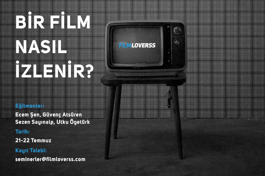 FilmLoverss’tan “Bir Film Nasıl İzlenir” Semineri