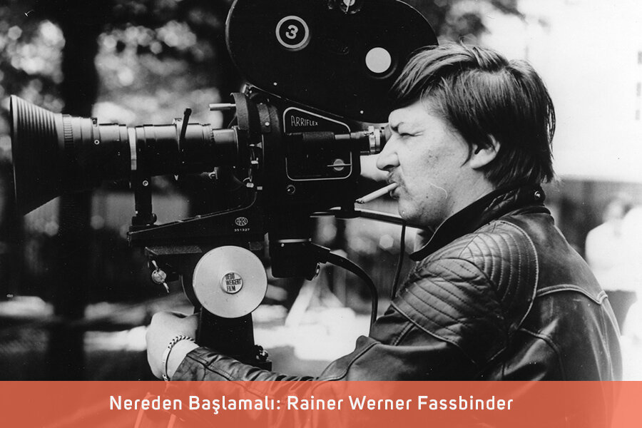 Nereden Başlamalı: Rainer Werner Fassbinder