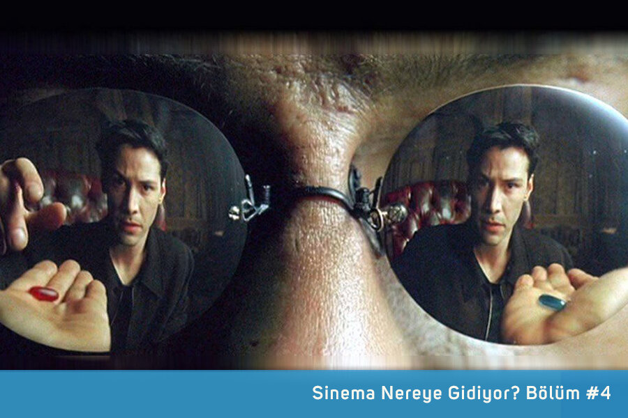 Sinema Nereye Gidiyor? #4: Hakikat Gibi Etkili, İllüzyon Kadar Gerçek