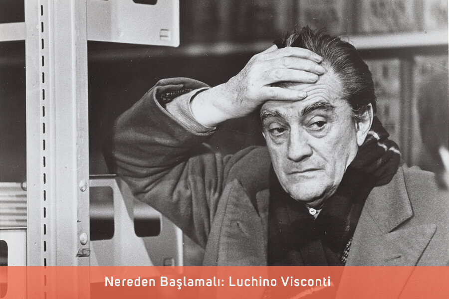 Nereden Başlamalı: Luchino Visconti