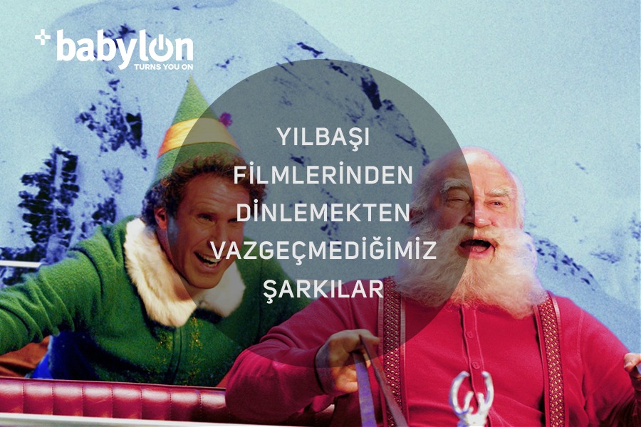 Yılbaşı Filmlerinden Dinlemekten Vazgeçmediğimiz Şarkılar
