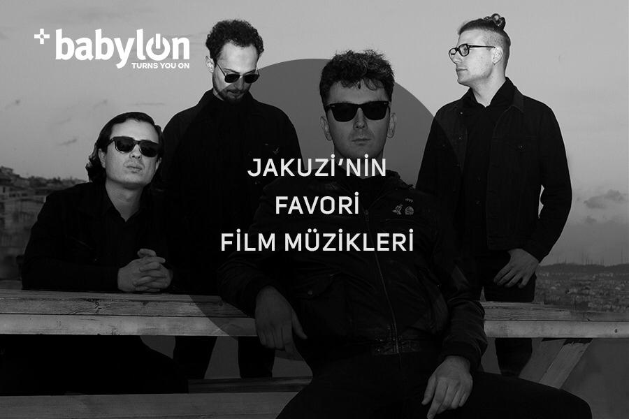 Jakuzi’nin Favori Film Müzikleri