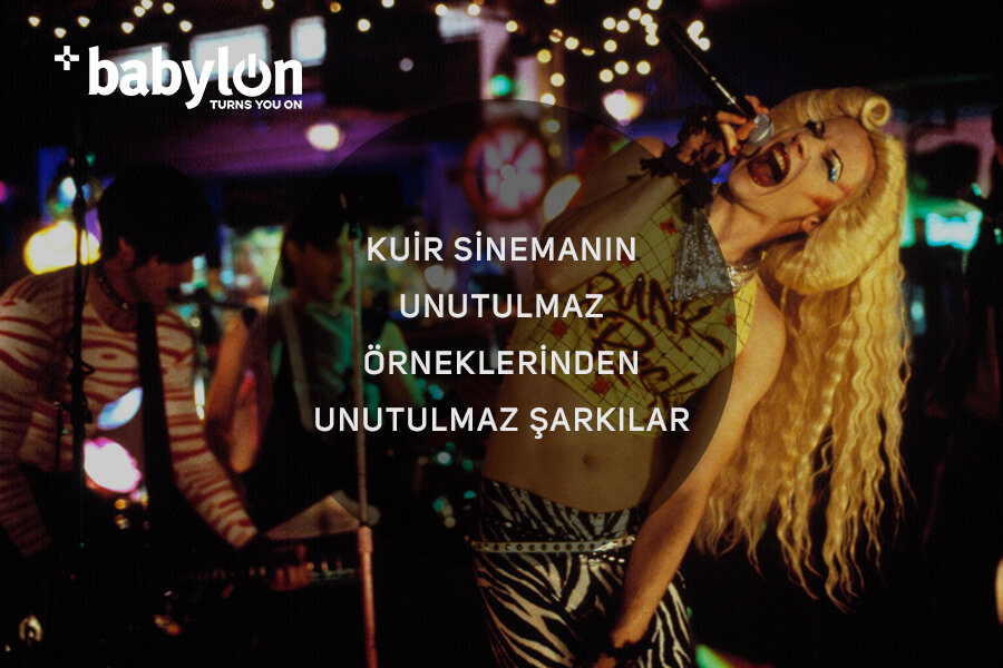 Kuir Sinemanın Unutulmaz Örneklerinden Unutulmaz Şarkılar