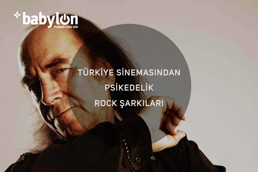 Türkiye Sinemasından Psikedelik Rock Şarkıları