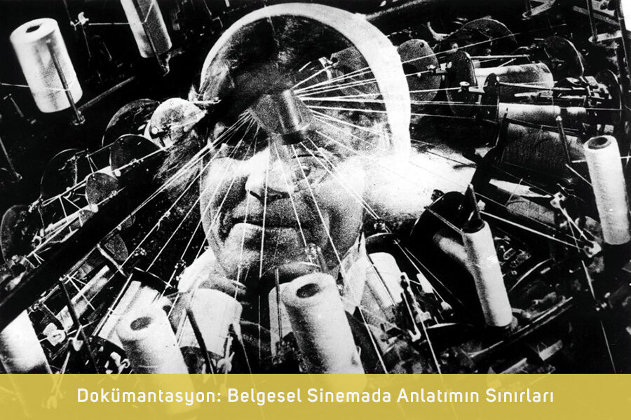 Dokümantasyon: Belgesel Sinemada Anlatımın Sınırları