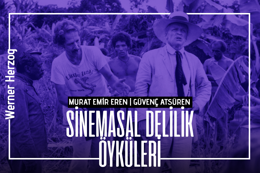 Sinemasal Delilik Öyküleri #6: Werner Herzog İmzalı Fitzcarraldo’nun Felaketlerle Dolu Yapım Öyküsü