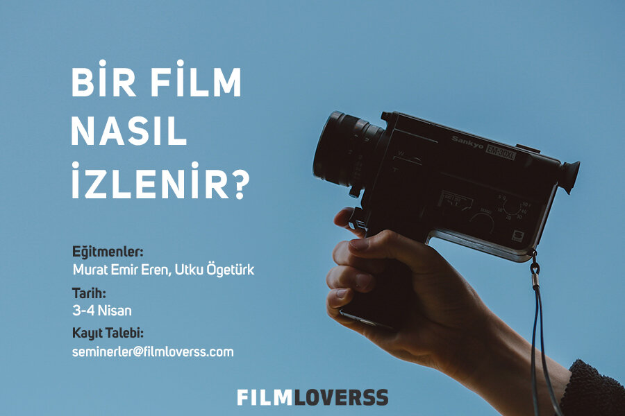 FilmLoverss Sunar: Bir Film Nasıl İzlenir Semineri