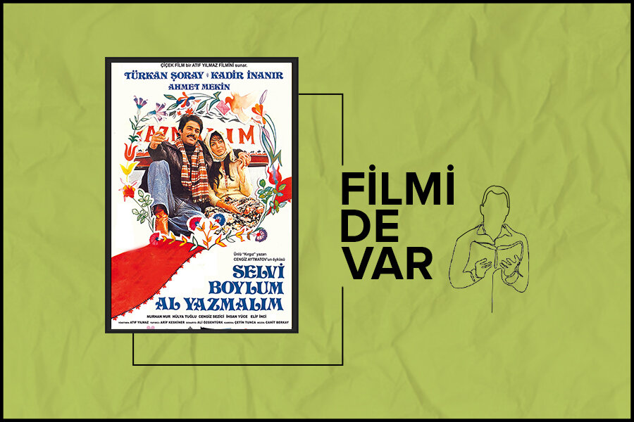 Filmi de Var: Selvi Boylum Al Yazmalım
