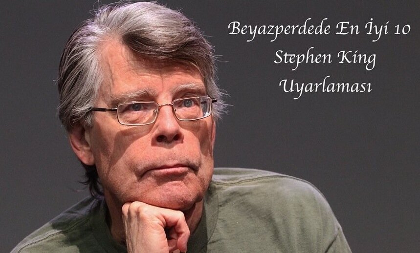 Beyazperdede En İyi 10 Stephen King Uyarlaması