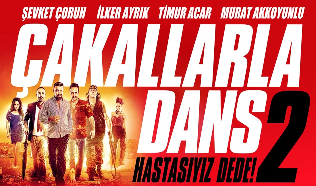 Çakallarla Dans 2: Hastasıyız Dede
