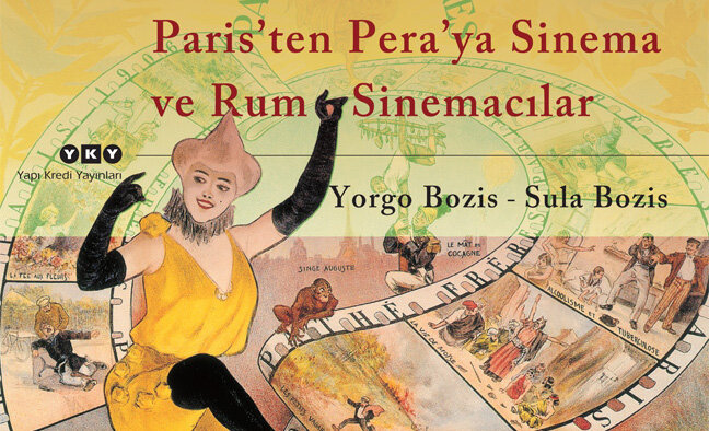 Paris’ten Pera’ya Sinema ve Rum Sinemacılar Kitabı Çıktı